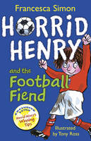 Book Cover for Horrid Henry and the Football Fiend by Francesca Simon