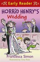 Book Cover for Horrid Henry's Wedding by Francesca Simon