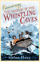 Book Cover for Adventure Island 1 : The Mystery of the Whistling Caves by Helen Moss