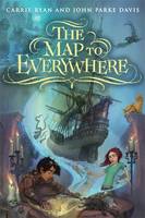 Book Cover for The Map to Everywhere by Carrie Ryan, John Parke Davis