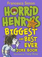 Book Cover for Horrid Henry's Biggest and Best Ever Joke Book - 3-in-1 by Francesca Simon