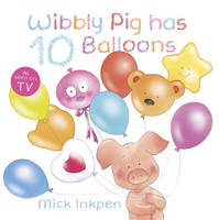 Book Cover for Wibbly Pig Has 10 Balloons by Mick Inkpen