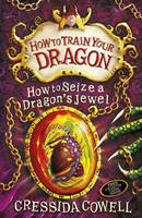 Book Cover for How to Seize a Dragon's Jewel by Cressida Cowell