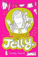 Book Cover for Turning to Jelly by Candy Guard