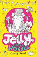 Book Cover for Jelly Has a Wobble by Candy Guard