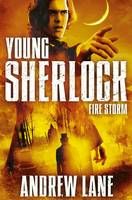 Book Cover for Young Sherlock Holmes 4: Fire Storm by Andrew Lane