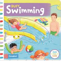 Book Cover for Busy Swimming Push, Pull and Slide the Scenes to Bring the Swimming Pool to Life! by Rebecca Finn, Ruth Redford