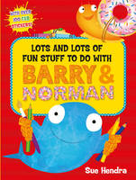 Book Cover for Lots and Lots of Fun Stuff to Do with Barry and Norman by Sue Hendra