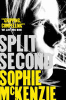 Book Cover for Split Second by Sophie McKenzie