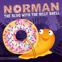 Book Cover for Norman the Slug with a Silly Shell by Sue Hendra