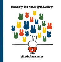 Book Cover for Miffy at the Gallery by Dick Bruna