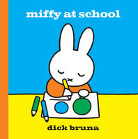 Book Cover for Miffy at School by Dick Bruna