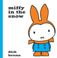 Book Cover for Miffy in the Snow by Dick Bruna