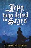 Book Cover for Jepp, Who Defied the Stars by Katherine Marsh