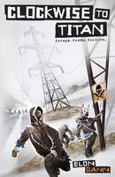 Book Cover for Clockwise to Titan by Elon Dann