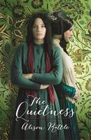 Book Cover for The Quietness by Alison Rattle