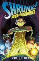 Book Cover for SHRUNK!: Mayhem and Meteorites by Fleur Hitchcock