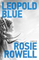 Book Cover for Leopold Blue by Rosie Rowell