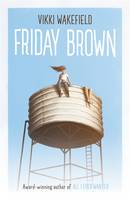 Book Cover for Friday Brown by Vikki Wakefield