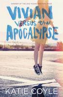 Book Cover for Vivian Versus the Apocalypse by Katie Coyle