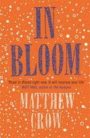 Book Cover for In Bloom by Matthew Crow