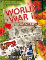 Book Cover for The National Archives: World War I Unclassified by Nick Hunter