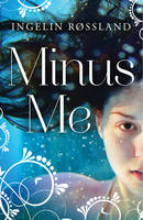 Book Cover for Minus Me by Ingelin Rossland