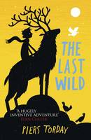 Book Cover for The Last Wild by Piers Torday