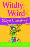 Book Cover for Wildly Weird by Kaye Umansky