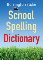 Book Cover for School Spelling Dictionary by Christine Maxwell, Julia Rowlandson