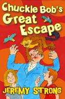 Book Cover for Chuckle Bob's Great Escape by Jeremy Strong