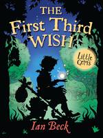 Book Cover for The First, Third Wish by Ian Beck