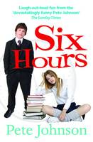 Book Cover for Six Hours by Pete Johnson