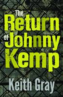 Book Cover for The Return of Johnny Kemp by Keith Gray