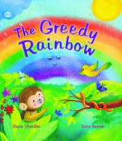 Book Cover for The Greedy Rainbow by Susan Chandler