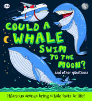 Book Cover for Could a Whale Swim to the Moon? by Camilla de la Bedoyere