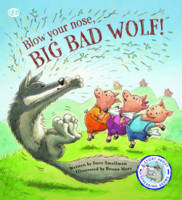 Book Cover for Fairy Tales Gone Wrong: Blow Your Nose, Big Bad Wolf A Story About Spreading Germs by Steve Smallman