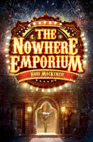 Book Cover for The Nowhere Emporium by Ross MacKenzie