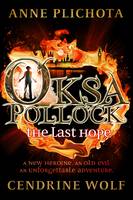 Book Cover for Oksa Pollock: the Last Hope by Anne Plichota, Wolf Cendrine