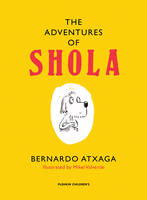 Book Cover for The Adventures of Shola by Bernardo Atxaga