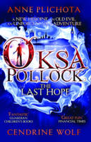 Book Cover for Oksa Pollock: the Last Hope by Anne Plichota, Wolf Cendrine, Tom Sanderson