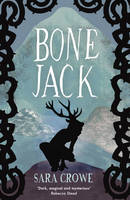 Book Cover for Bone Jack by Sara Crowe