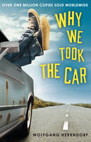 Book Cover for Why We Took the Car by Wolfgang Herrndorf
