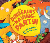 Book Cover for The Dinosaurs are Having a Party! by Gareth P. Jones