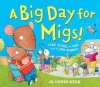 Book Cover for A Big Day for Migs by Jo Hodgkinson