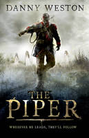 Book Cover for The Piper by Danny Weston