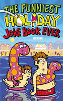 Book Cover for The Funniest Holiday Joke Book Ever by Joe King