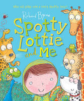 Book Cover for Spotty Lottie and Me by Richard Byrne