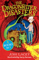 Book Cover for The Dragonsitter Disasters 3 Books in 1 by Josh Lacey