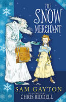 Book Cover for The Snow Merchant by Sam Gayton